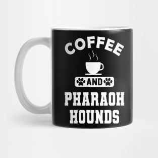 Pharaoh hound - Coffee and pharaoh hounds Mug